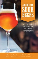 Buch­tipp: Ame­ri­can Sour Beers Amerikanische Sauerbiere - Innovative Techniken für gemischte Gärung 